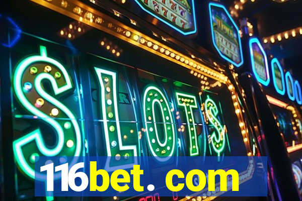 116bet. com